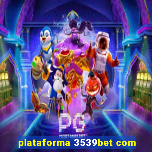 plataforma 3539bet com